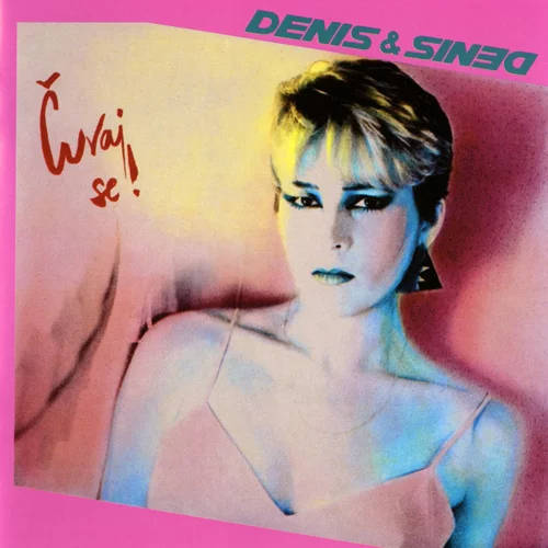 Denis & Denis – Čuvaj Se!