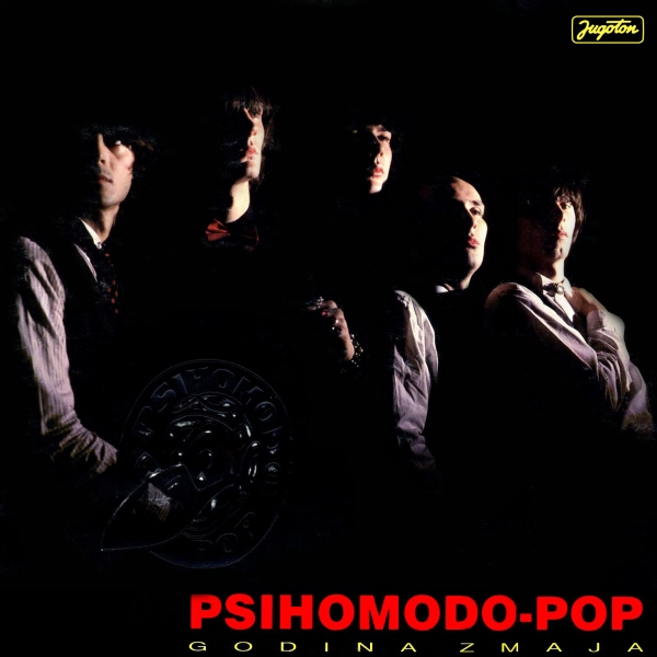 Psihomodo Pop – Godina Zmaja