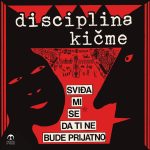 Disciplina Kičme – Sviđa mi se da ti ne bude prijatno